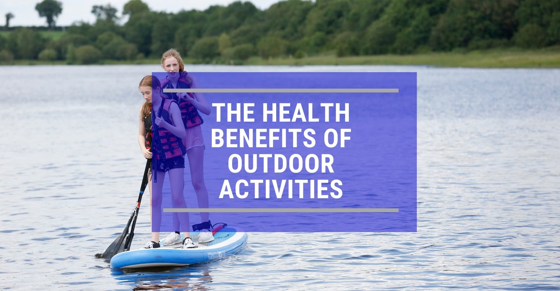 The Health Benefits of taking Outdoor Activities - Share Discovery Village