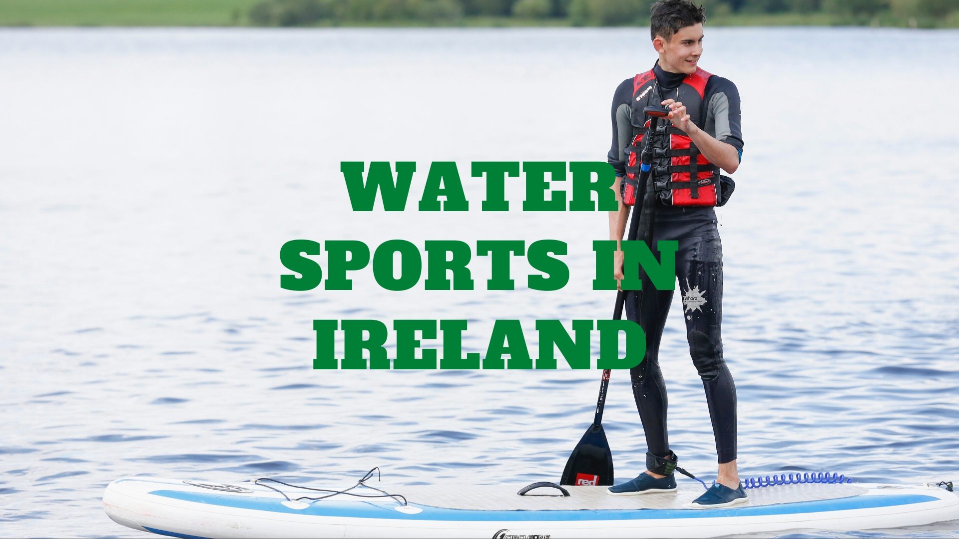 Water Sports in Ireland 10 of the Best! Share Discovery Village